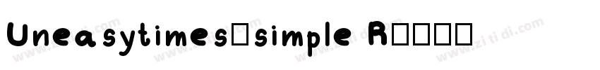 Uneasytimes_simple R字体转换